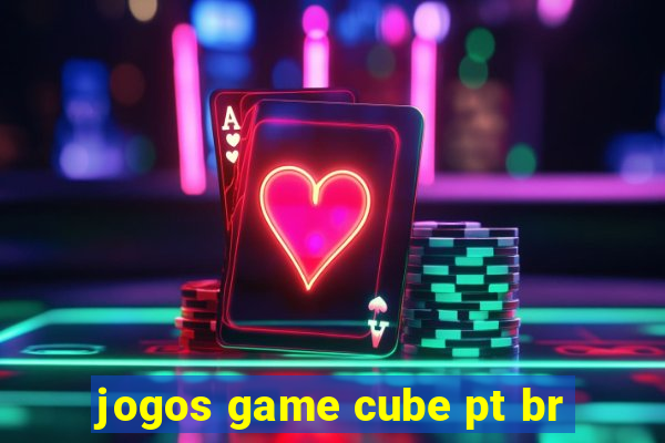 jogos game cube pt br